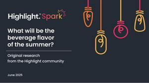 Highlight Spark 2025 - Bev Flavor of the Summer Slides (1)