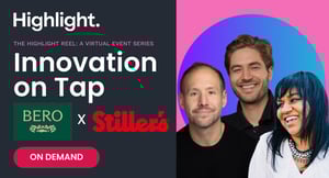 The Highlight Reel: Innovation on Tap