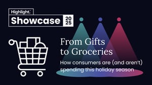 Highlight Showcase: From gifts to groceries: Holiday 2025 spending & sentiment